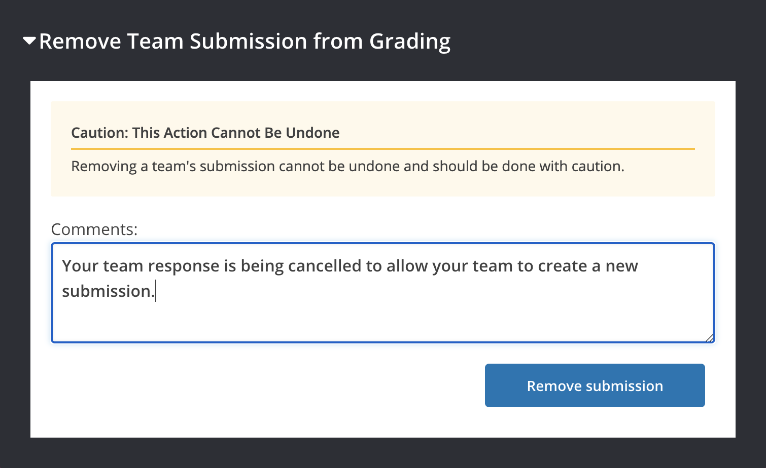 Dialog allowing comments to be entered when removing a team submission.