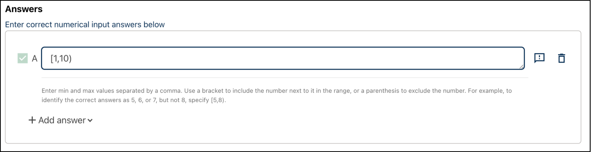 An example answer range set from 1 to 10. This includes 1 but not 10.