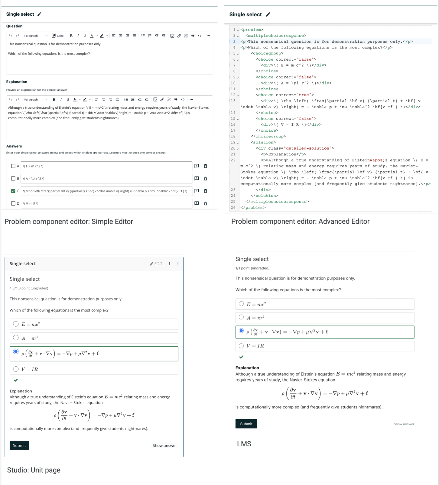 A composite image of four views of the same single select problem. The simple editor Markdown and advanced editor OLX are shown at the top, with the rendered problem on the Studio unit page and in the LMS below.