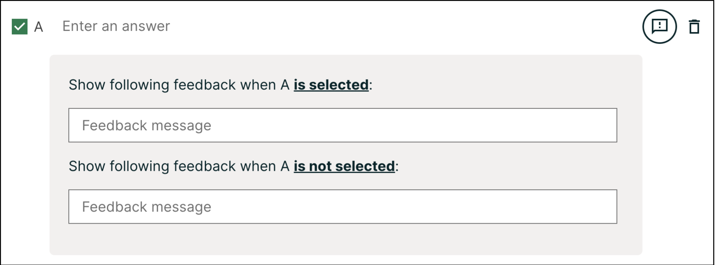An image of the feedback section. There are options for when the student's answer is selected.