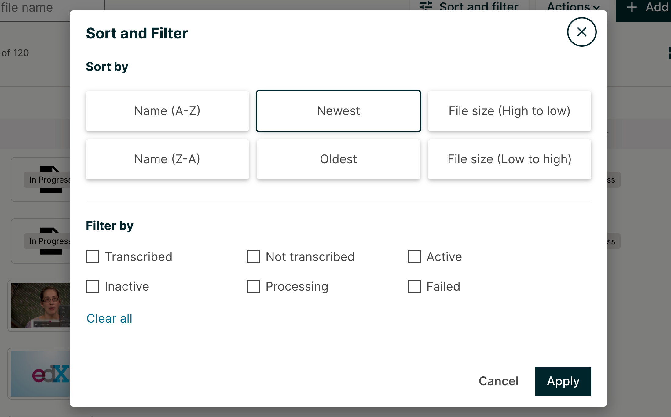 The Sort & Filter button allows you to sort videos by Name (A-Z) or (Z-A), Newest, Oldest, File size (high to low) or (low to high). You can filter by videos that are Transcribed, Not Transcribed, Active, Inactive, Processing, or Failed.