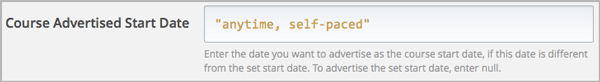 Image of the advertised start date policy key with a value of "anytime, self-paced"