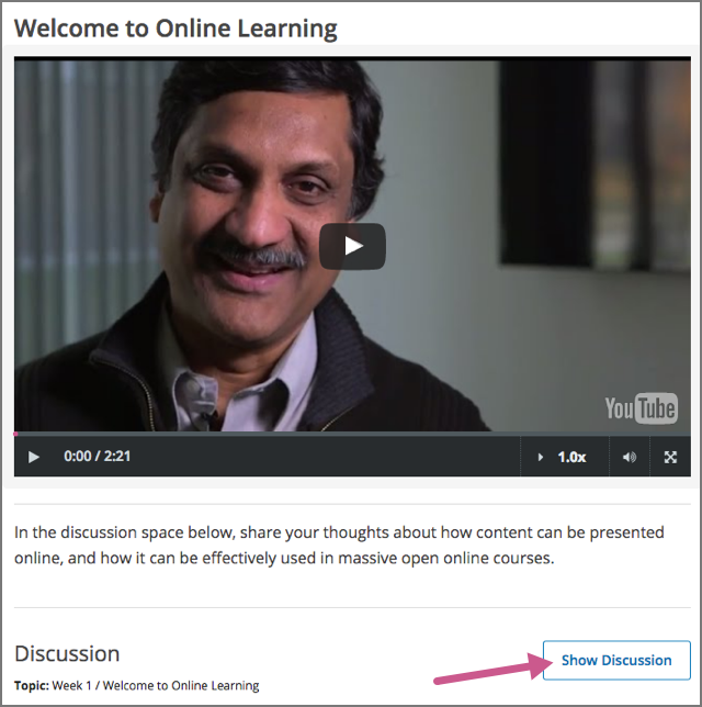 A video component followed by a descriptive HTML text component and then a discussion component, as they appear in the LMS. The discussion is not displayed until a learner clicks "Show Discussion".